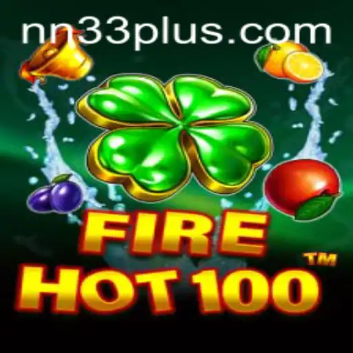 Discovering the Thrills of FireHot100: A New Gaming Sensation with NN33