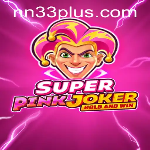 Enter the World of SuperPinkJoker: An Epic Experience with NN33